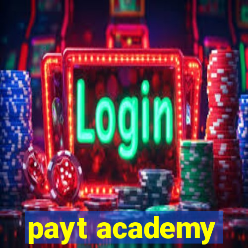 payt academy